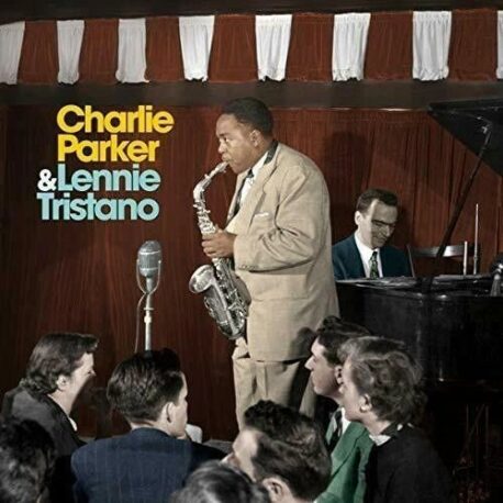 CHARLIE PARKER & L. TRISTANO