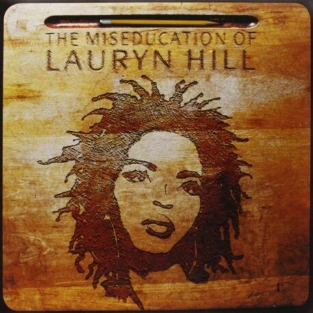 The Miseducation Of Lauryn Hill