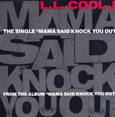 MAMA SAID KNOCK YOU OUT