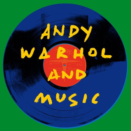 ANDY WARHOL AND MUSIC