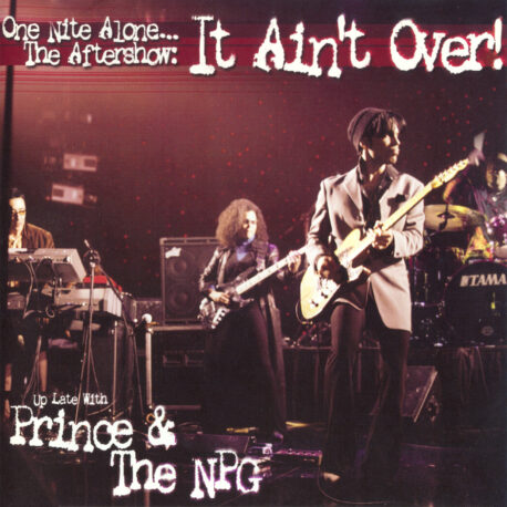 ONE NITE ALONE THE AFTERSHOW - IT AIN'T