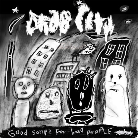 GOOD SONGS FOR BAD PEOPLE