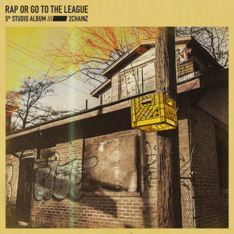 RAP OR GO TO THE LEAGUE